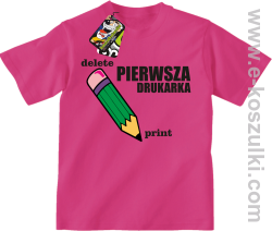 Pierwsza drukarka - delete - print - koszulka dziecięca z ciekawym nadrukiem różowa