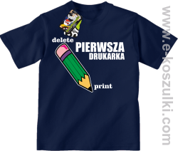 Pierwsza drukarka - delete - print - koszulka dziecięca z ciekawym nadrukiem granatowa