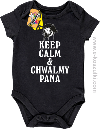 Keep Calm and chwalmy Pana - body dziecięce 