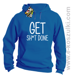 Get sh*t done - bluza z kapturem niebieski
