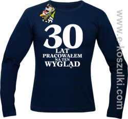 30 lat pracowałem na ten wygląd - longsleeve męski granatowy