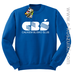 CBŚ - Całkiem Blisko Ślub - bluza bez kaptura niebieski
