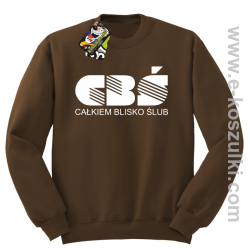CBŚ - Całkiem Blisko Ślub - bluza bez kaptura brązowy