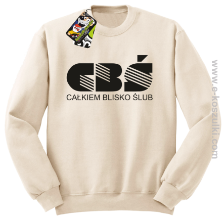 CBŚ - Całkiem Blisko Ślub - bluza bez kaptura beżowy