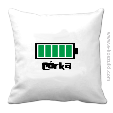 Córka Bateria 100% - poduszka 