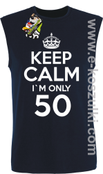 Keep Calm I'm only 50 - bezrękawnik męski granatowy
