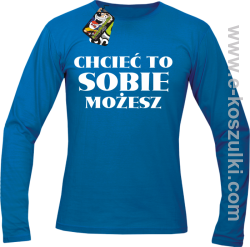 Chcieć to sobie możesz - longsleeve męski niebieski