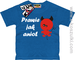 Prawie jak anioł koszulka dziecięca - niebieski