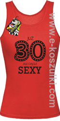 Już 30-stka ale ciągle sexy - koszulka damska czerwony