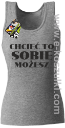 Chcieć to sobie możesz - top damski melanżowy