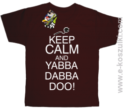 Keep Calm and Yabba Dabba Doo! - koszulka dziecięca brązowy