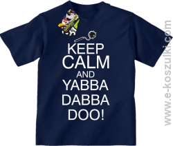 Keep Calm and Yabba Dabba Doo! - koszulka dziecięca granatowy