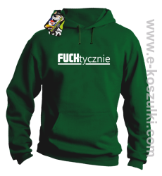 Fucktycznie - bluza z kapturem zielony