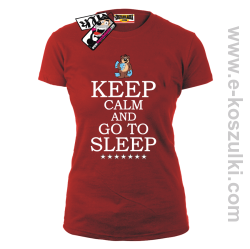 Keep Calm And Go to Sleep - koszulka damska - czerwony