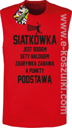 Siatkówka jest bogiem sety nałogiem zagrywka zabawą a punkty podstawą - bezrękawnik męski czerwony