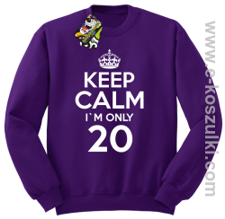 Keep Calm I'm only 18 - bluza bez kaptura fioletowy