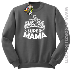Super Mama korona Miss - bluza STANDARD bez kaptura szara