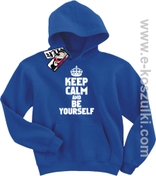 Keep calm and be yourself  bluza dziecięca - niebieski