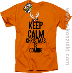 Keep calm christmas is coming pomaranczowa