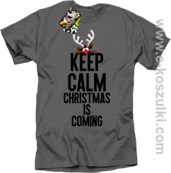 Keep calm christmas is coming grafitowy