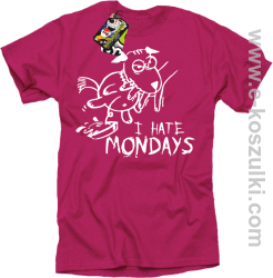 I hate mondays - koszulka męska fuchsia