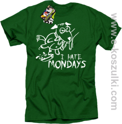 I hate mondays - koszulka męska zielony