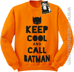 keep cool and call batman - modna bluza pomarańczowa