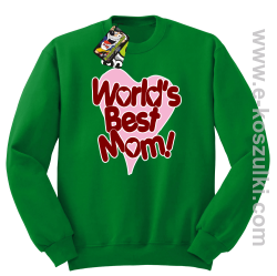 Worlds Best Mom - bluza STANDARD bez kaptura zielona