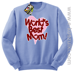 Worlds Best Mom - bluza STANDARD bez kaptura błękitna