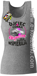 Ojciec i Córka nie zawsze się zgadzają ale zawsze się wspierają - top damski melanż 