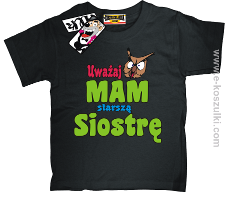 Uważaj mam starszą siostrę - koszulka dziecięca