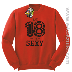 Już 18-tka ale ciągle sexy - bluza bez kaptura
 czerwony