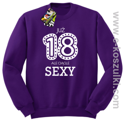 Już 18-tka ale ciągle sexy - bluza bez kaptura
 fioletowy