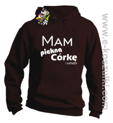 Mam piękną córkę! i karabin... - bluza z kapturem brązowa