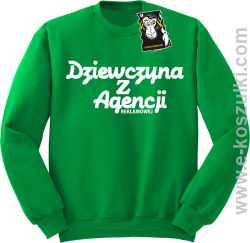 Dziewczyna z agencji reklamowej - bluza z nadrukiem  bez kaptura zielona