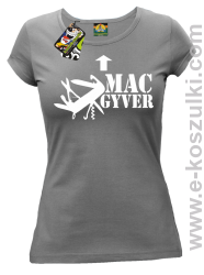 Mac Gyver - koszulka damska szary