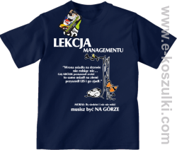 Lekcja managementu - morał musisz być na górze - koszulka dziecięca granatowa