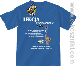 Lekcja managementu - morał musisz być na górze - koszulka dziecięca niebieska