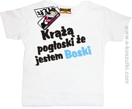 Krążą pogłoski, że jestem boski koszulka dziecięca - biały