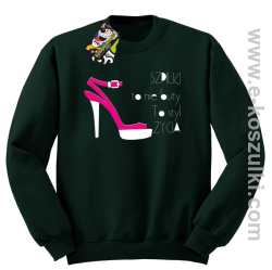Szpilki to nie buty to styl życia - bluza bez kaptura butelkowy