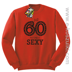 Już 60-tka ale ciągle sexy - bluza bez kaptura czerwona