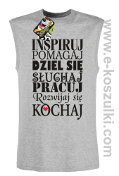 Inspiruj Pomagaj Dziel się Słuchaj Pracuj Rozwijaj się Kochaj - bezrękawnik męski melanżowy