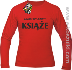 Zawód wyuczony książe - Longsleeve z nadrukiem red