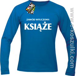 Zawód wyuczony książe - Longsleeve z nadrukiem sky blue