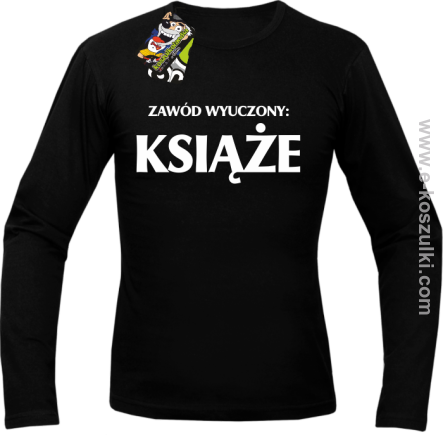 Zawód wyuczony książe - Longsleeve z nadrukiem black