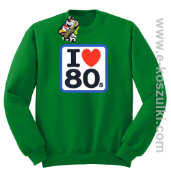 I love 80s- bluza z nadrukiem bez kaptura 
 zielony