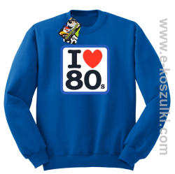 I love 80s- bluza z nadrukiem bez kaptura 
 niebieski