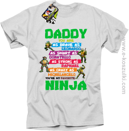 Daddy you are as brave as Leonardo Ninja Turtles - koszulka męska 