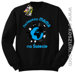 Najlepsza mama na świecie ziemia - bluza bez kaptura czarna