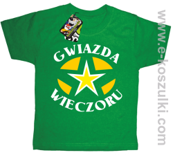 Gwiazda wieczoru - koszulka dziecięca zielona